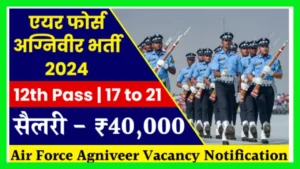 Air Force Agniveer Vacancy 2024